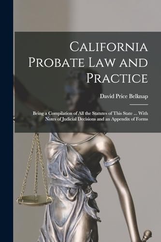 California Probate Law and Practice
