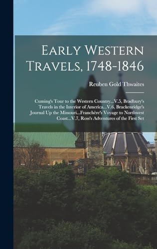 Early Western Travels, 1748-1846