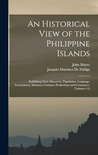 An Historical View of the Philippine Islands
