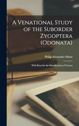 A Venational Study of the Suborder Zygoptera (Odonata)