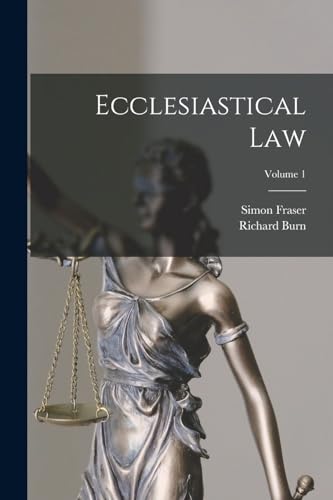 Ecclesiastical Law; Volume 1