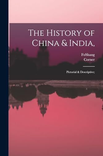 The History of China & India,