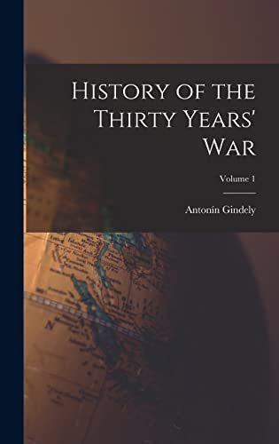 History of the Thirty Years' War; Volume 1