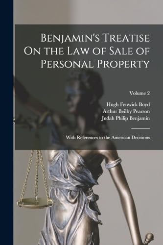 Benjamin's Treatise On the Law of Sale of Personal Property