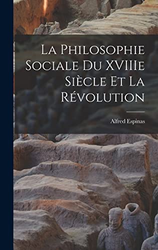 La Philosophie Sociale du XVIIIe Siècle et la Révolution