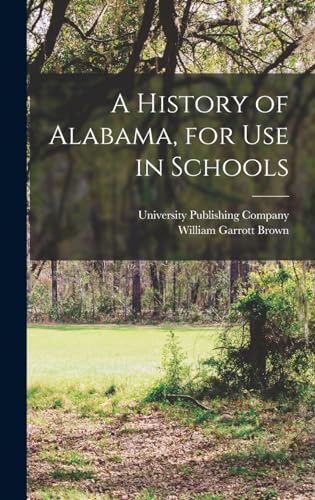 A History of Alabama, for Use in Schools