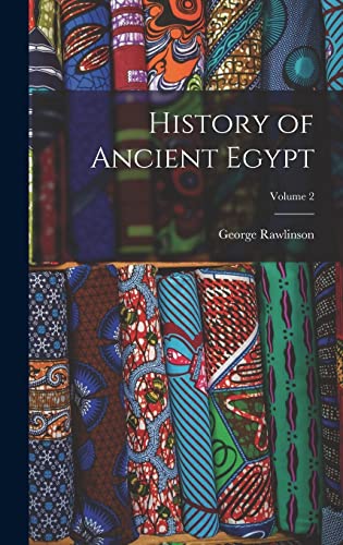 History of Ancient Egypt; Volume 2