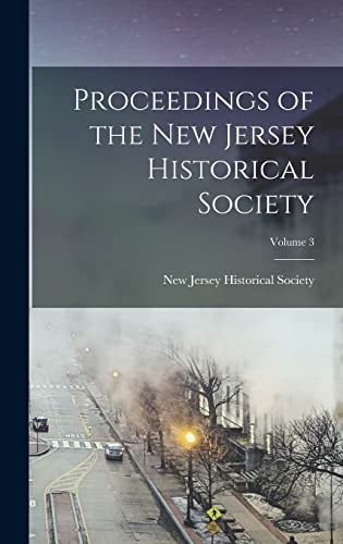 Proceedings of the New Jersey Historical Society; Volume 3