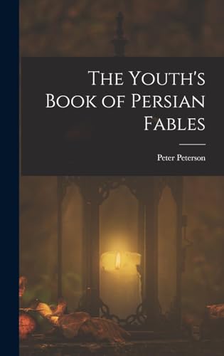 The Youth's Book of Persian Fables