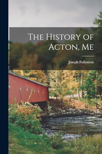 The History of Acton, Me