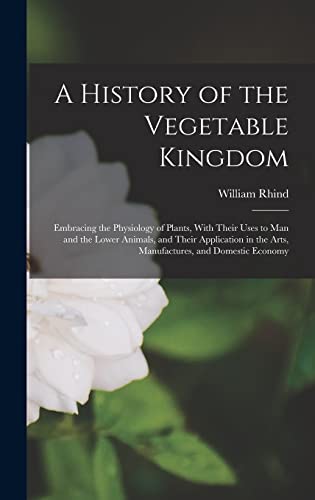 A History of the Vegetable Kingdom