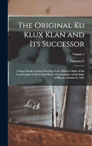 The Original Ku Klux Klan and its Successor