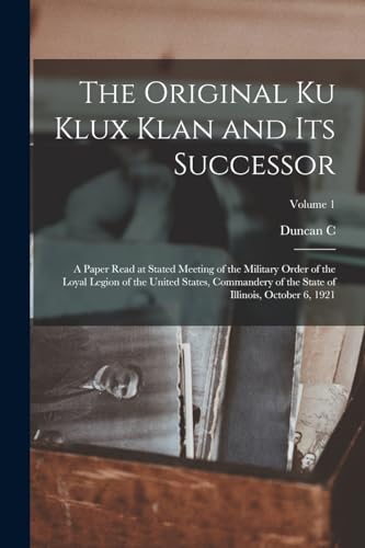 The Original Ku Klux Klan and its Successor