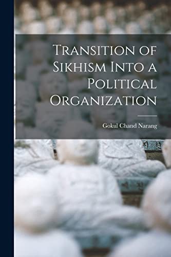 Transition of Sikhism Into a Political Organization