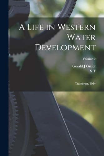 A Life in Western Water Development