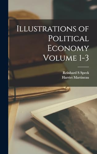 Illustrations of Political Economy Volume 1-3