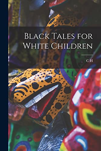Black Tales for White Children