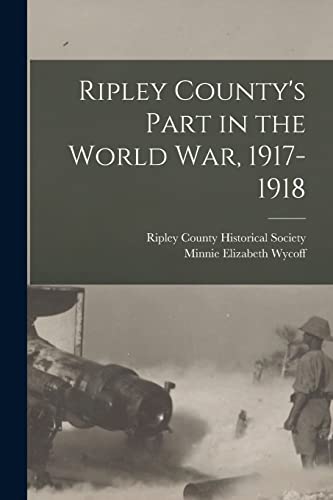 Ripley County's Part in the World war, 1917-1918
