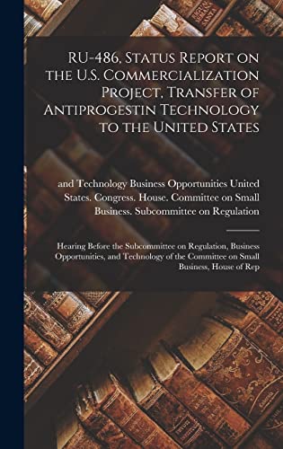 RU-486, Status Report on the U.S. Commercialization Project, Transfer of Antiprogestin Technology to the United States