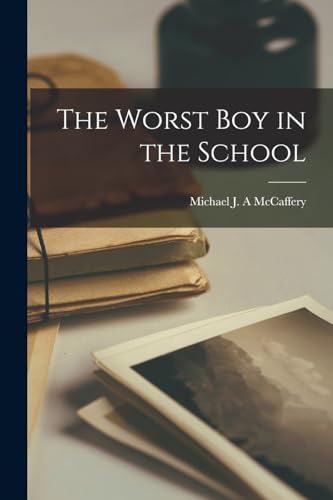 The Worst boy in the School