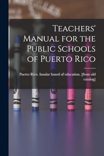 Teachers' Manual for the Public Schools of Puerto Rico