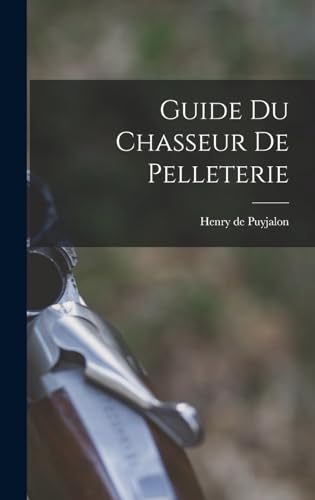 Guide du chasseur de pelleterie