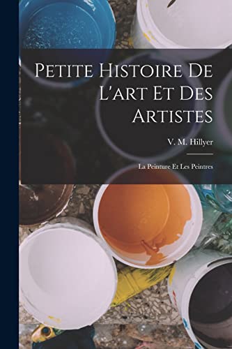 Petite histoire de l'art et des artistes