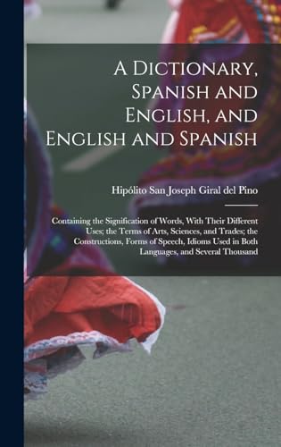 A Dictionary, Spanish and English, and English and Spanish