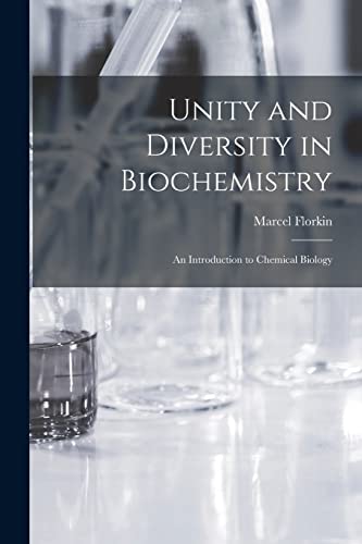 Unity and Diversity in Biochemistry; an Introduction to Chemical Biology