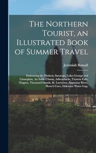 The Northern Tourist, an Illustrated Book of Summer Travel