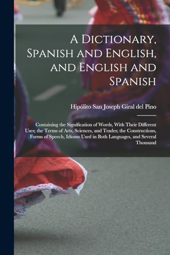 A Dictionary, Spanish and English, and English and Spanish