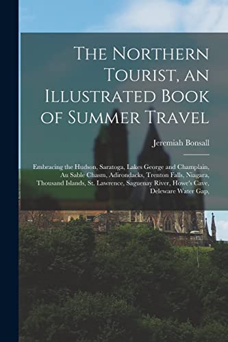 The Northern Tourist, an Illustrated Book of Summer Travel