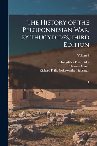 The History of the Peloponnesian War, by Thucydides,Third Edition