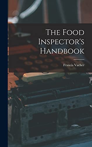 The Food Inspector's Handbook