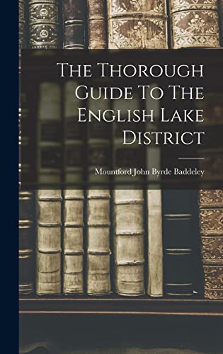 The Thorough Guide To The English Lake District