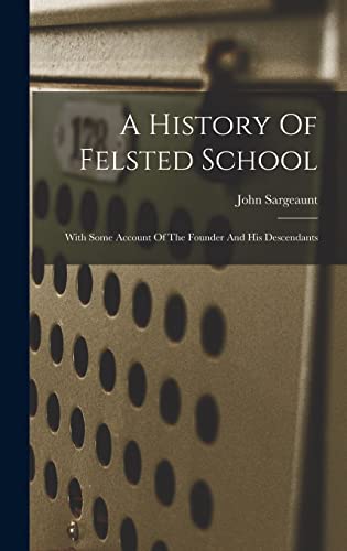A History Of Felsted School