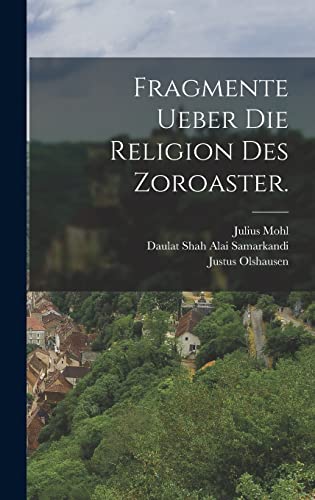 Fragmente ueber die Religion des Zoroaster.