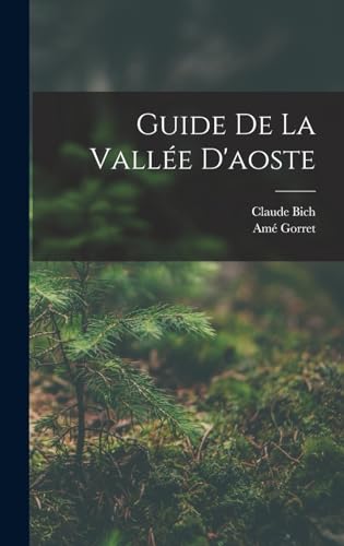 Guide De La Vallée D'aoste