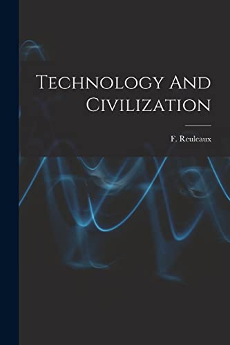 Technology And Civilization