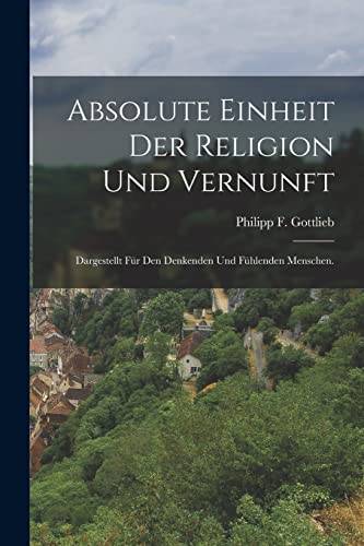 Absolute Einheit der Religion und Vernunft