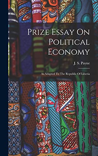 Prize Essay On Political Economy