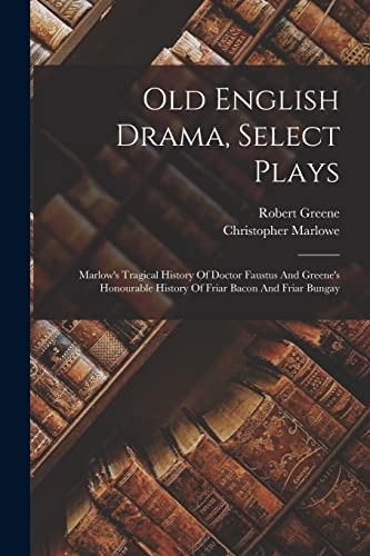 Old English Drama, Select Plays