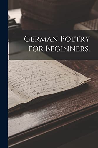 German Poetry for Beginners.