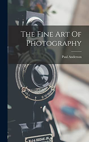 The Fine Art Of Photography