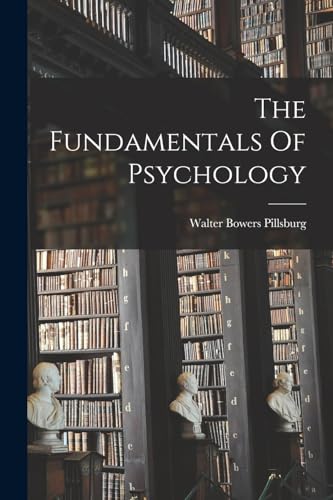 The Fundamentals Of Psychology