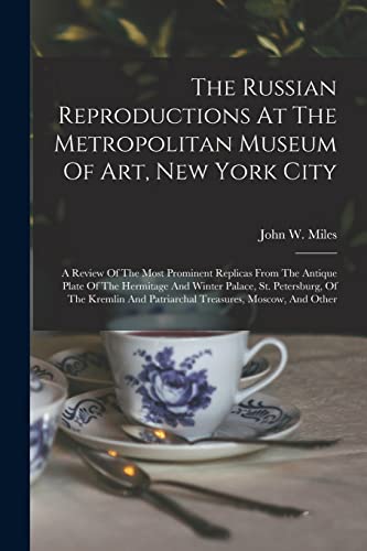 The Russian Reproductions At The Metropolitan Museum Of Art, New York City