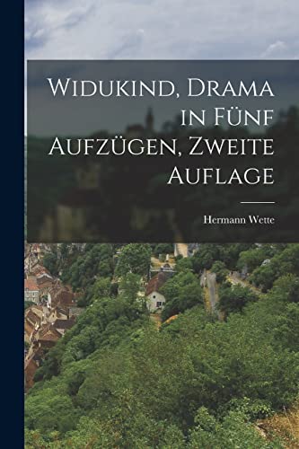 Widukind, Drama in fünf Aufzügen, Zweite Auflage