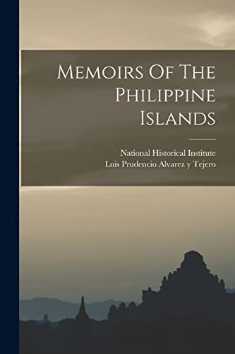 Memoirs Of The Philippine Islands