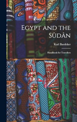 Egypt and the Sûdân; Handbook for Travellers
