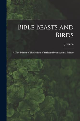 Bible Beasts and Birds